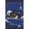 The Midnight Mansion