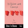 W(h)ine and Cheese