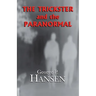 The Trickster and the Paranormal