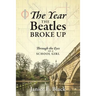 The Year the Beatles Broke Up: Through the Eyes of a School Girl