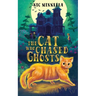 The Cat Who Chased Ghosts