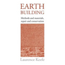 Earth Building: Methods and Materials, Repair and Conservation