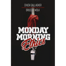 Monday Morning Ethics: The Lessons Sports Ethics Scandal Can Teach Athletes, Coaches, Sports Executives and Fans