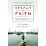 Breach of Faith: Hurricane Katrina and the Near Death of a Great American City