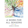 A Word for All Seasons