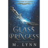 Glass Princess