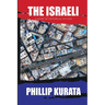 The Israeli: A Work of Historical Fiction