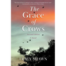 The Grace of Crows, Second Edition