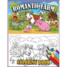 Romantic Farm Coloring Book: 30 Big, Simple and Fun Designs Farm Vehicles Farm Animals And More Cow, Horse, Chicken, Pig, and Many More!