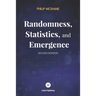 Randomness, Statistics, and Emergence