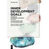 Inner Development Goals: Stories of Collective Leadership in Action, Volume 2: From We to Systems Change