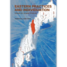 Eastern Practices and Individuation: Essays by Jungian Analysts