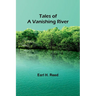 Tales of a Vanishing River
