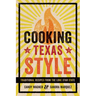 Cooking Texas Style: Traditional Recipes from the Lone Star State