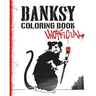 Banksy Coloring Book: Unofficial