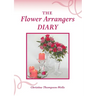 The Flower Arrangers Diary