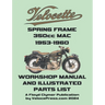 VELOCETTE MAC 350cc SPRING FRAME 1953-1960 WORKSHOP MANUAL AND ILLUSTRATED PARTS LIST