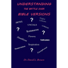 Understanding the Battle Over Bible Versions