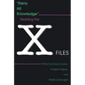 Deny All Knowledge: Reading the X-Files