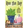 Rue the Day