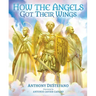 How the Angels Got Their Wings
