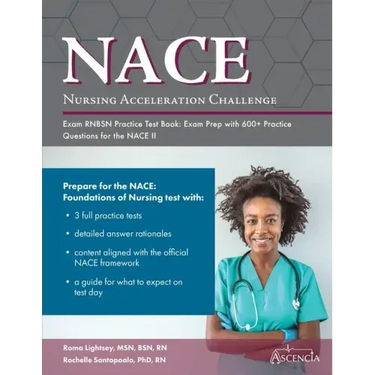 Nursing Acceleration Challenge Exam RNBSN Practice Test Book: Exam Prep with 600+ Practice Questions for the NACE II