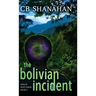 The Bolivian Incident: Hollis Whittaker Book 2