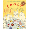 Feast: Recipes and Superfoods from Peru