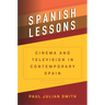 Spanish Lessons: Cinema and Television in Contemporary Spain