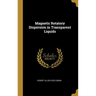 Magnetic Rotatory Dispersion in Transparent Liquids