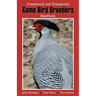 Game Bird Breeders Handbook: Commercial and Ornamental