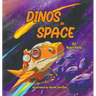 Dinos in Space