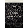 The Buffalo Creek Disaster: How the Survivors of One of the Worst Disasters in Coal-Mining History Brought Suit Against the Coal Company--And Won