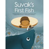 Suvak's First Fish