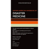Oxford American Handbook of Disaster Medicine