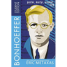 Bonhoeffer Student Edition: Pastor, Martyr, Prophet, Spy