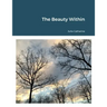 The Beauty Within