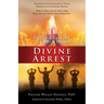 Intercessory Evangelism: Divine Arrest