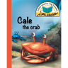 Cale the crab: Little stories, big lessons