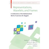 Representations, Wavelets, and Frames: A Celebration of the Mathematical Work of Lawrence W. Baggett