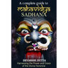 A Complete Guide To MAHAVIDYA SADHANA: Harnessing the Power and Grace of the Divine Feminine