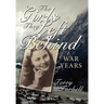 The Girls They Left Behind: War Years