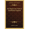 The Hippocratic Oath in Elizabethan England
