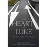 At the Heart of Luke