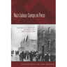Nazi Labour Camps in Paris: Austerlitz, Lévitan, Bassano, July 1943-August 1944