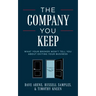 The Company You Keep: What Your Broker Won't Tell You about Exiting Your Business