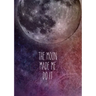 Moon Made Me Journal