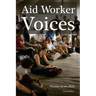 Aid Worker Voices