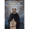 Aquinas and Modern Science: A New Synthesis of Faith and Reason