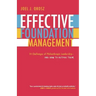 Effective Foundation Management: 14 Challenges of Philanthropic Leadership-And How to Outfox Them